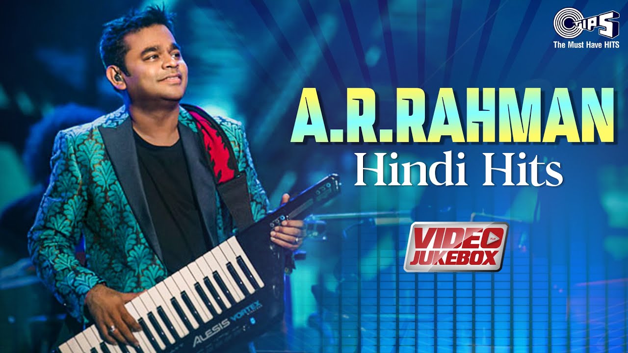 AR Rahman Hindi Songs | Birthday Special | Hindi Hits | AR Rahman Songs ...