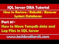 SQL Server DBA Tutorial 87-How to Move Tempdb data and Log Files in SQL Server