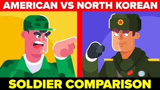 American Soldier VS North Korean Soldier - How Do They Compare? (Army / Military Comparison)