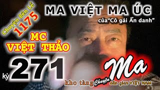 CHUYỆN MA với MC VIỆT THẢO-kỳ 271-“CHUYỆN MA từ VIỆT NAM tới ÚC” của “CÔ GÁI ẨN DANH”-CBL(1175)-27/5