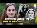 Femizid: Celina (18) trauert um Carina (✝17) | TRU DOKU