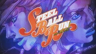 JoJo: ★ STEEL BALL RUN OP ★『Holy Steel』- Original - JoJo's Bizarre Adventure Par