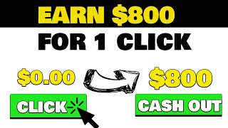 Earn $800 Fast For One Click FOR FREE || Make Money Online 2021 || Earn Money By Doing Nothing ||