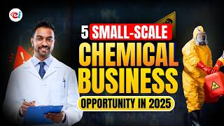 5 Small-Scale Chemical Business Ideas You Can Start Today