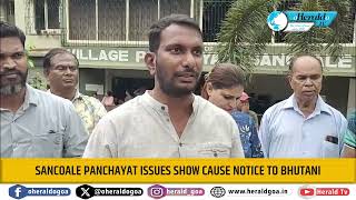 Sancoale Panchayat Issues Show Cause Notice to Bhutani