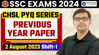 SSC Exams 2024 | SSC CHSL Previous Year Paper Series | CHSL 2 August 2023 Shift - 1 | By Piyush Sir