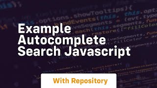 Example autocomplete search javascript