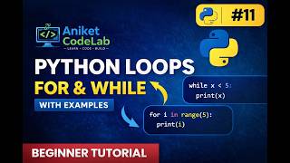 #11 Loops in Python in Marathi | for Loop & while Loop with Example | AniketCodeLab | #Python