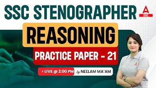 SSC Stenographer 2023 | SSC Steno Reasoning By Neelam Mam | Practice Paper 21