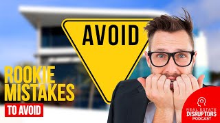 Common Rookie Mistakes to Avoid When Closing a Real Estate Deal