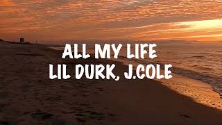 Lil Durk - All My Life (Lyrics) ft.J.Cole
