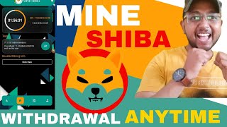 #Shibainu Mining App Mine Shiba withdrawal anytime in binance #mining #crypto #airdrop #bitcoin