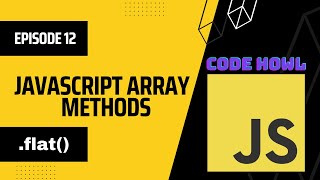 flat Array Method in JavaScript | Episode 12