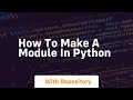 how to make a module in python
