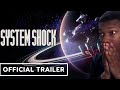 System Shock - Official Trailer | Summer of Gaming 2022 Reaction