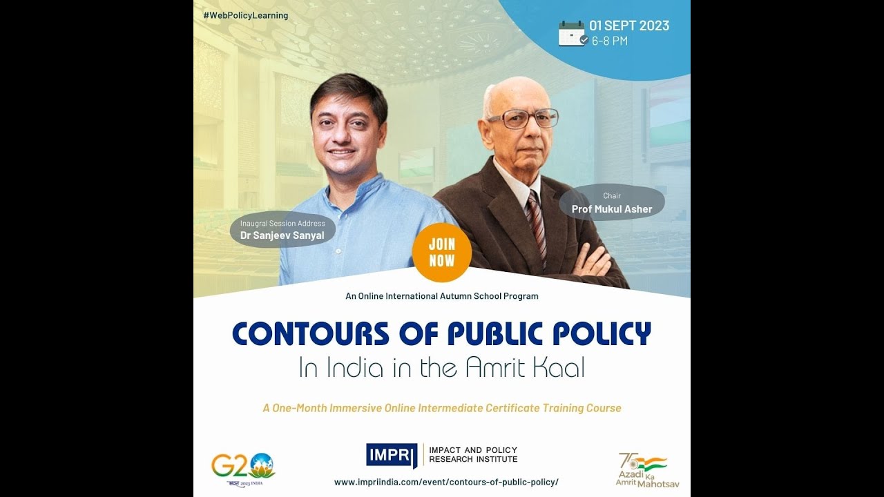 Inaugural Session Dr Sanjeev Sanyal Contours Of Public Policy In India ...