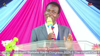 Ukambani Stations Youth Congress 2024 II The Urgent Call - Salvation Simplified II Sabbath