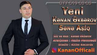 Kenan Ekberov - Sene Asiq
