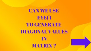 Can we use eye( )to generate diagonal values in MATRIX ? #python #pythonprogramming #numpy #pandas