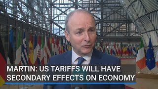 Martin: US tariffs will have secondary effects on economy