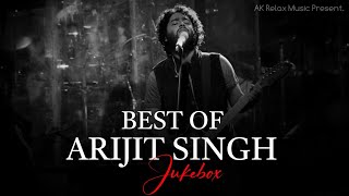 Best Of Arijit Singh 2024 | Arijit Singh Hits Songs | Arijit Singh Jukebox Songs | Indian Songs