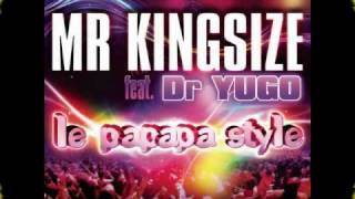 Dr Yugo Ft Mr Kingsize Le Papa Style