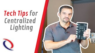 Centralized Lighting | Tech Tip Tuesday