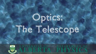 PHYS 130 Optics: The Telescope