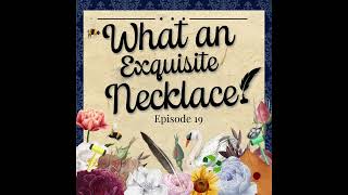 What a Barb! Episode 19 – What an Exquisite Necklace! [S2E6 Rewatch]