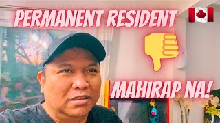 permanent resident mahirap na | buhay canada