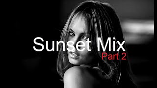 SUNSET MIX (Part 2) Best Deep House Vocal \u0026 Nu Disco SUMMER 2022