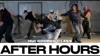 HUI CHOREO CLASS | Kehlani-After Hours | @justjerkacademy