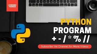 Python Program to perform basic arithmetic operations Hindi |Learning Passion | Programming
