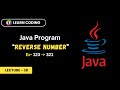 Java Program to Reverse a Number | Learn Coding