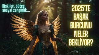 2025'te Başak Burcunu Neler Bekliyor? | 2025 Başak Burcu Yıllık Yorumu