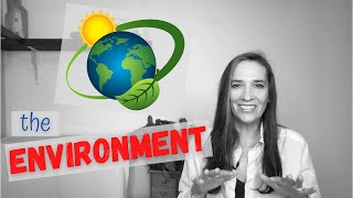 How to Talk about the Environment Clearly and Intelligently