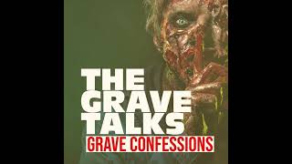 When the Past Comes Knocking | Grave Confessions ☠️