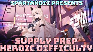 Final Gear Supply Prep Heoric Difficulty Friday- This one is less difficult than PN26!
