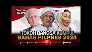 BREAKING NEWS - Keterangan Para Tokoh Bangsa Bahas Situasi Nasional Jelang Pilpres 2024