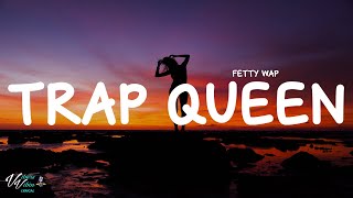 Fetty Wap  - Trap Queen (Lyrics)