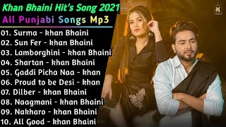 Khan Bhaini New Punjabi Songs || New Punjabi Jukebox 2021 || Best Khan Bhaini songs jukebox || New
