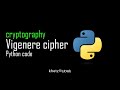 Vigenere Cipher Python Code | Cryptography | Khetz Tutorials