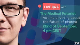 Live Q&A! Pharma in 2030: Technologies Shaping The Future Of Pharma