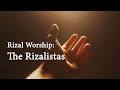 Rizal Worship: The Rizalistas