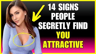 14 SIGNS PEOPLE SECRETLY FIND YOU ATTRACTIVE (PSYCHOLOGY & DATING FACTS)