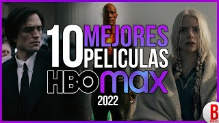 TOP 10 Mejores PELÍCULAS de HBO Max 2022