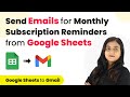 How to Send Emails for Monthly Subscription Reminders from Google Sheets