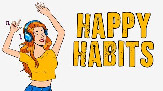 20 Habits That Will Make You Happier