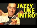 How to play a GREAT INTRO on your Ukulele  🎶 🤙 🔥 || Ukulele Lesson