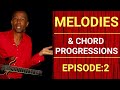 Melodies & Chord Progressions Episode-2-Mono Mukundu